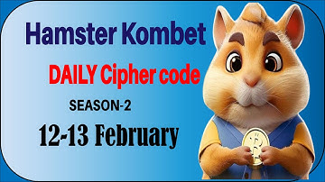 Hamster kombet daily Cipher 12-13 february | Hamster kombat daily Cipher today | Hamster Kombet.
