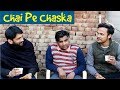 Chai Pe Chaska (Super Funny video)__ THE LAZZY YAARI Whatsapp Status Video Download Free