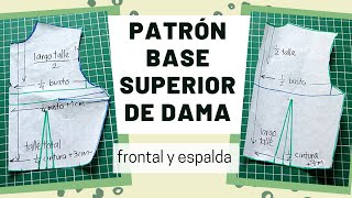 Cómo hacer PATRÓN básico SUPERIOR DE DAMA | trazo frontal y trasero, fácil