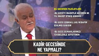 Kadir gecesi ne yapmalı? - Nihat Hatipoğlu ile Kadir Gecesi Özel