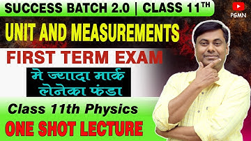 Unit and measurements | One Shot Lecture | First Term Exam | Success 2.0 batch | Mukesh Sir