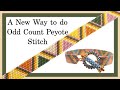 Odd Count Peyote Stitch - A New Way (Jewelry Making)