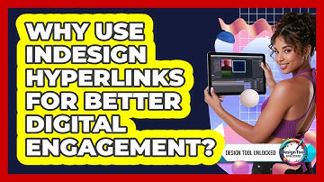 Why Use InDesign Hyperlinks For Better Digital Engagement? - Design Tool Unlocked