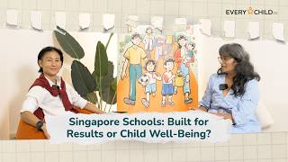 Singapore Schools: Built for Results or Child Well-Being?
