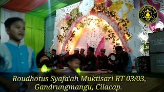 Suluk Laukana dan ya habibal qolbi ||Roudhotus Syafa'ah
