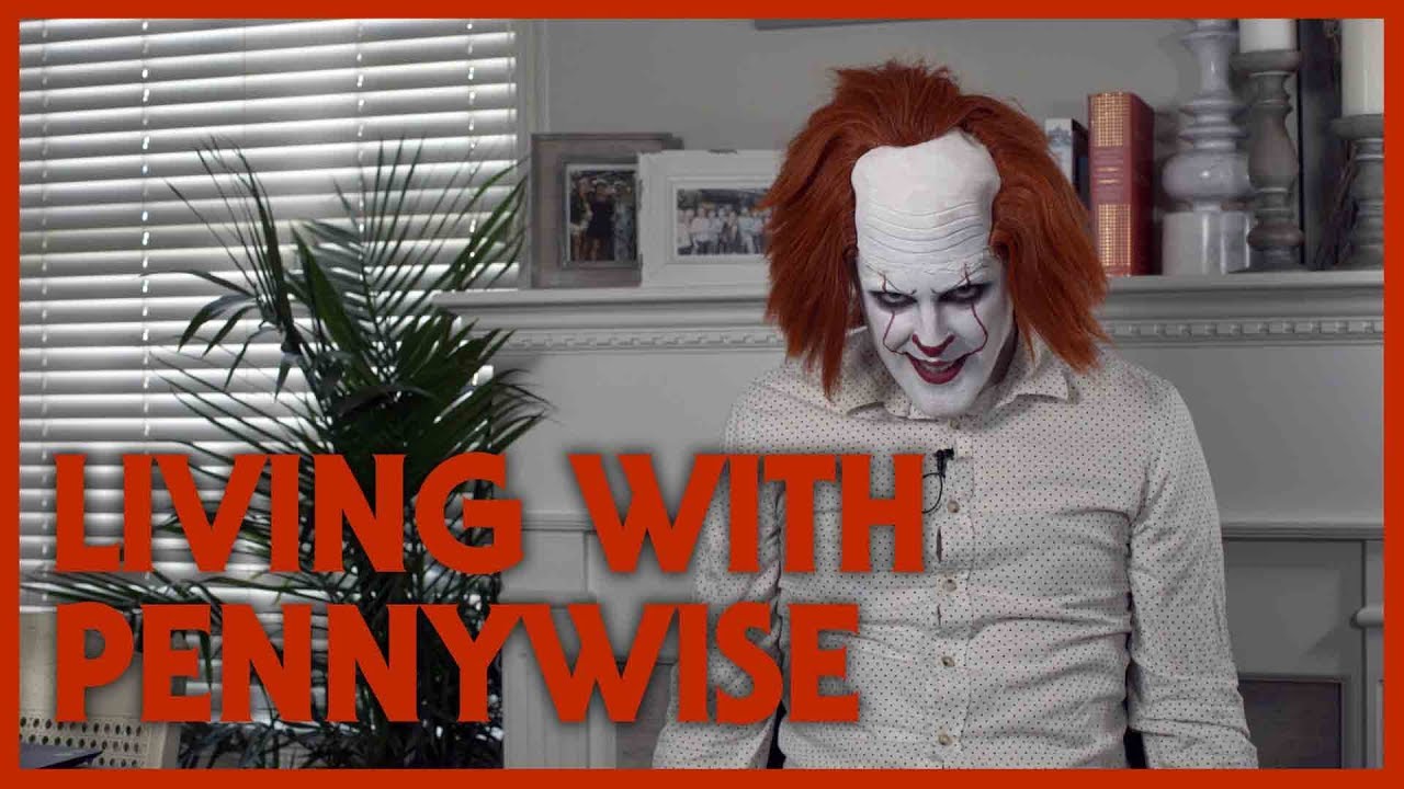Living with Pennywise