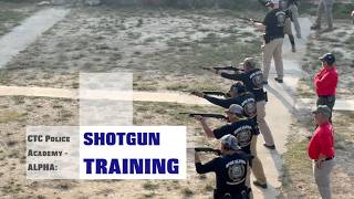 CTC Police Academy: Shotgun Training