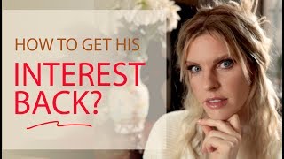 He Lost Interest In Me | How To Get His Interest Back Tips | Greta Bereisaite