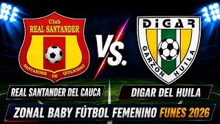 🔴 EN VIVO | REAL SANTANDER DEL CAUCA VS  DIGAR DE GARZÓN ( HUILA)