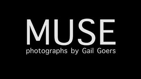 Muse: A photography book by Gail Goers