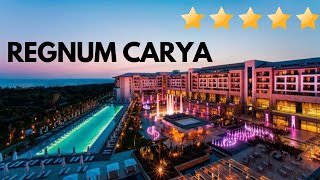 REGNUM CARYA 5* RESORT review  | ANTALYA, TÜRKIYE