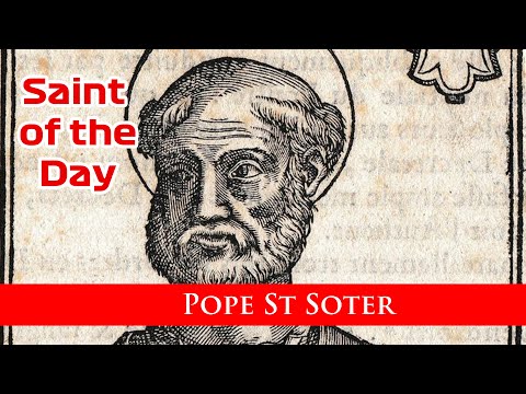 Pope St Soter  - Saint of the Day with Fr Lindsay - 22 April 2022