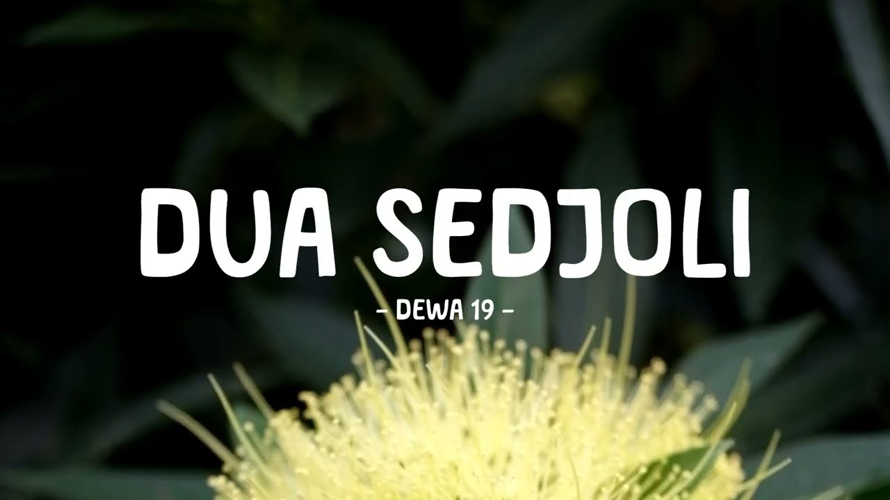dewa-19 - dua sedjoli - yellow lirik