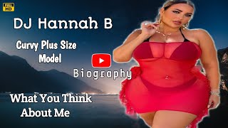 DJ Hannah B Curvy Plus Size Model ✅ American Brand Ambassador | Curvy Model | Plus Size Model | Bio