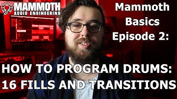 How To Program Drums - 16 Fills and Transitions For Your Metal Songs - MAMMOTH BASICS