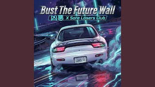 Bust The Future Wall (Initial D Tribute)