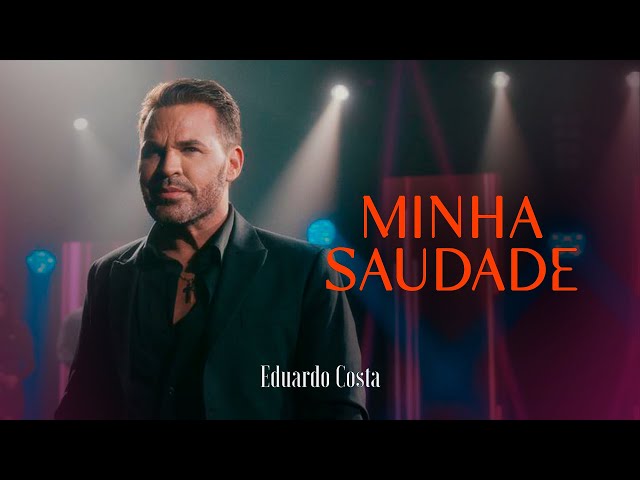 Eduardo Costa - Minha Saudade