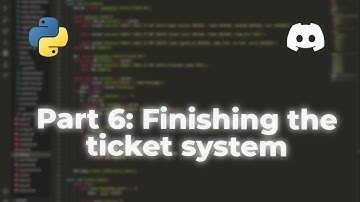 Discord bot Programming | Part 6 | Finishing the ticket system #python #discordbot #pythonbot