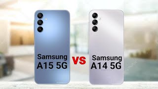 Samsung A15 5G vs Samsung A14 5G