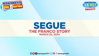 SEGUE - FRANCO | Papa Dudut | Barangay Love Stories