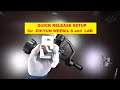 QUICK RELEASE  SETUP  for  ZHIYUN WEEBIL S and  LAB  in HINDI