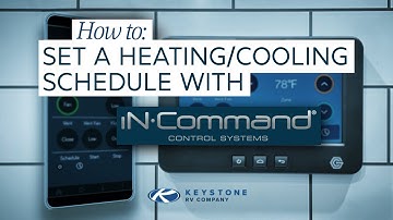 Programming and setting a heating & cooling schedule for your RV with iN•Command