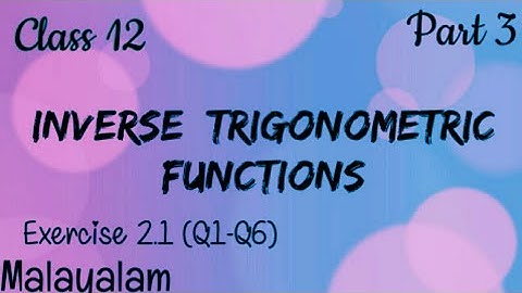 Exercise 2.1| Plus two|Maths|Inverse trigonometric function| Malayalam