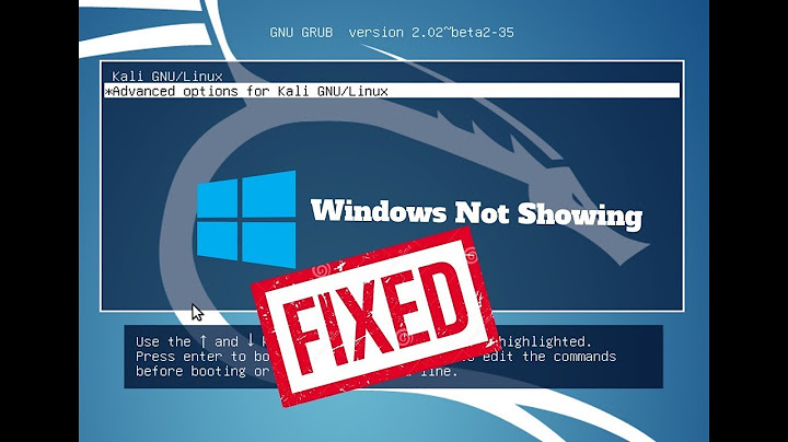 Windows 10 Not Showing In Grub Boot Menu (Linux) [FIX] 2020