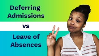 Deferring Admissions and Leave of Absences Guide