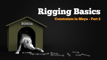 Maya Constraints - Part 2