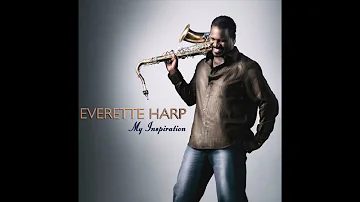 Everette Harp - My Inspiration