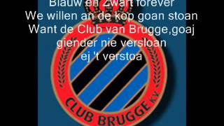 Club Brugge supporterslied Blauw en Zwart forever