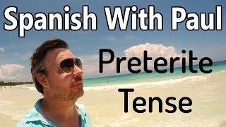 UNLOCK The Preterite Tense In Spanish - Regular Verbs
