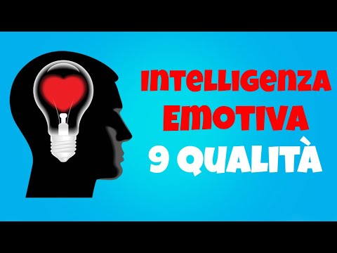 9 Qualità Delle Persone Con Alta Intelligenza Emotiva