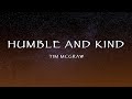 Tim McGraw Humble And Kind Lyrics