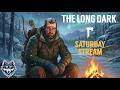 The Long Dark. Субботний стрим. 11.04.26 [4K]