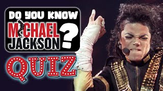 Are You a True Michael Jackson Fan? Take The Michael Jackson Trivia Quiz!