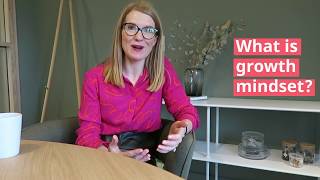 What is growth mindset?