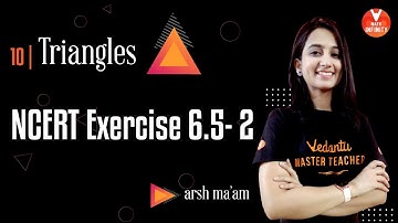 Triangles - 10 | NCERT Exercise 6.5 -2 | CBSE Class 10 Maths | Class 10 NCERT Maths | Arsh Ma
