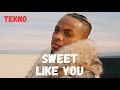 Tekno Sweet Like You Lyrics Video 