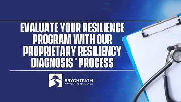 Bryghtpath: Evaluate your Resilience Program with our proprietary Resiliency Diagnosis™️ process