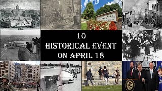 Famous 10 Historical Event On April 18 Wealth