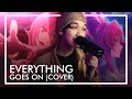 Everything goes on acoustic version  porter robinson  cover by kameko x planet girl