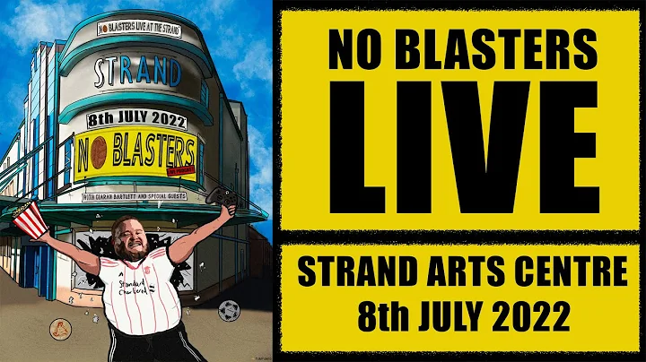 No Blasters LIVE from The Strand Arts Centre