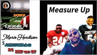 #5 Mario Hardison Greater Johnstown RB/DB 92 "MEASURE UP" EPISODE 74