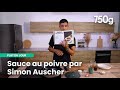 La sauce au poivre de Simon Auscher (Saucer n’est pas Tremper) | 750g