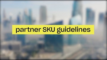seller lab: partner SKU guidelines