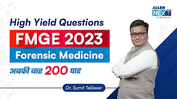 FMGE 2023 | High Yield Questions | Forensic Medicine | अबकी बार 200 पार | By Dr. Sumit Tellewar