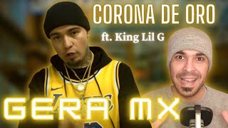 REACCION - Gera MX, King Lil G - Corona de Oro (Video Oficial)