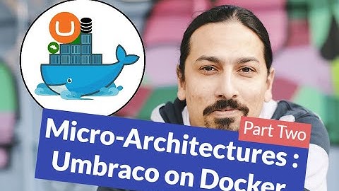 Micro-Architectures : Umbraco on Docker on a Raspberry Pi - Part 2